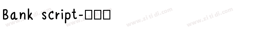 Bank script字体转换